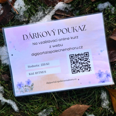 Dárkový poukaz na vzdělávací online kurz z webu digiportal.spolecnenahoru.cz v hodnotě 250 Kč